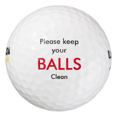 Keep your balls clean.